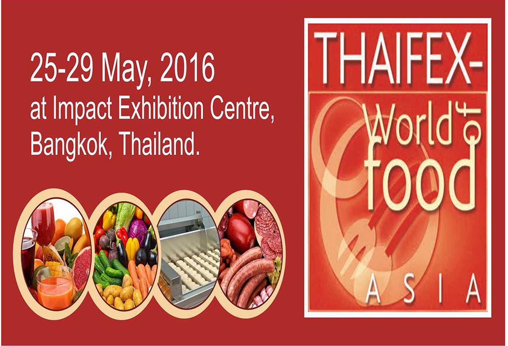 Thaifex –World of Food Asia 2016 ครั้งที่ 13 ในวันที่ 25 – 29 พ.ค.59 ณ เมืองทอง